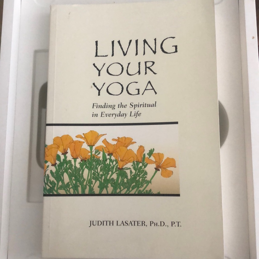 Living your yoga, finding the spiritual in every day, life book paperback